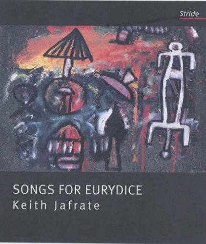 Songs for Eurydice (9781900152914) by Keith Jafrate