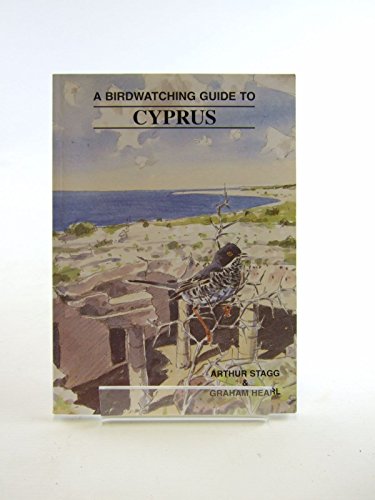 A Bird Watching Guide to Cyprus (9781900159807) by Hearl-graham-stagg-arthur