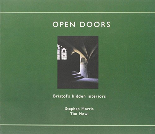 Imagen de archivo de Open Doors: Bristol's Hidden Interiors a la venta por WorldofBooks