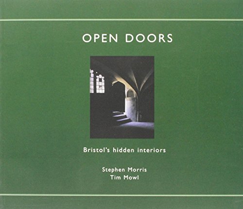 Stock image for Open Doors: Bristol's Hidden Interiors for sale by WorldofBooks