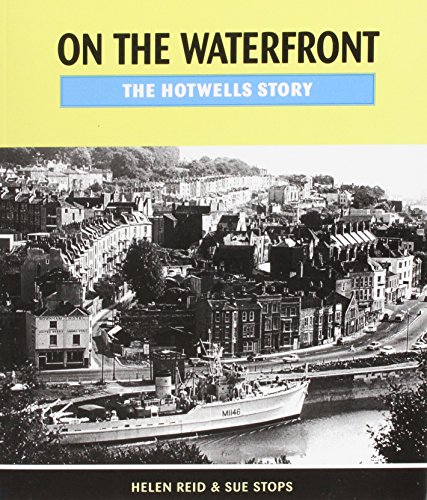 Imagen de archivo de On the Waterfront: The Hotwells Story a la venta por WorldofBooks