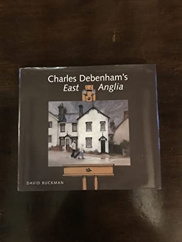 Beispielbild fr Charles Debenham's East Anglia zum Verkauf von WorldofBooks