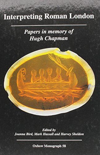 Stock image for Interpreting Roman London: Papers in Memory of Hugh Chapman (Oxbow Monographs in Archaeology) for sale by Midtown Scholar Bookstore