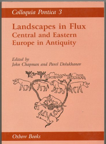 Imagen de archivo de Landscapes in Flux, Central and Eastern Europe in a la venta por N. Fagin Books