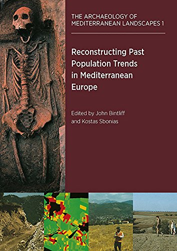 Imagen de archivo de Reconstructing Past Population Trends in Mediterranean Europe (3000BC-AD1800) (The Archaeology of the Mediterranean Landscape, Populus Monograph, 1) a la venta por Books From California