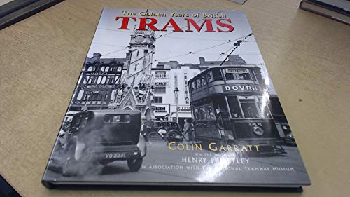 Stock image for The Golden Years of British Trams for sale by Peter White Books