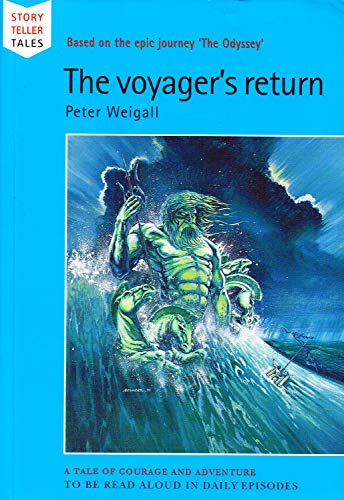 Imagen de archivo de Voyagers Return : Based On The Epic Journey "The Odyssey" : a la venta por Reuseabook