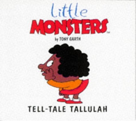 Imagen de archivo de Tell Tale Tallulah (Little Monsters S.) a la venta por WorldofBooks