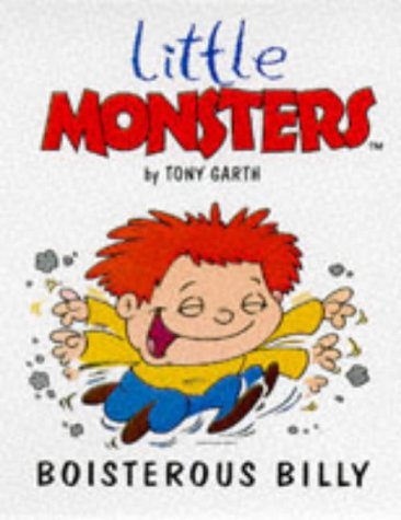 Stock image for Boisterous Billy (Little Monsters S.) for sale by WorldofBooks