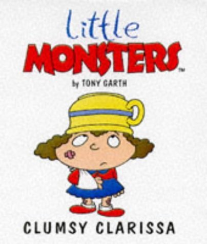 Beispielbild fr Clumsy Clarissa (Little Monsters S.) zum Verkauf von WorldofBooks