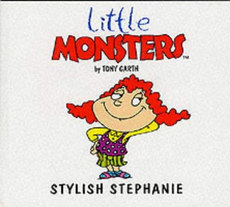 Imagen de archivo de Stylish Stephanie (Little Monsters S.) a la venta por WorldofBooks