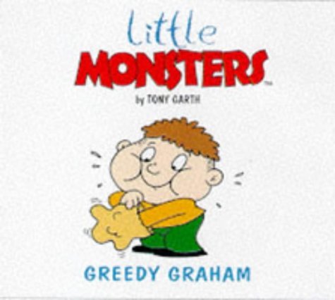 Imagen de archivo de Greedy Graham (Little Monsters S.) a la venta por WorldofBooks