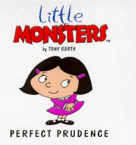 Beispielbild fr Perfect Prudence (Little Monsters S.) zum Verkauf von WorldofBooks