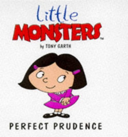 Stock image for Perfect Prudence (Little Monsters S.) for sale by WorldofBooks