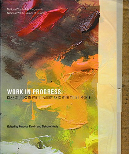Beispielbild fr Work in Progress: Case Studies in Participatory Arts with Young People zum Verkauf von ThriftBooks-Atlanta