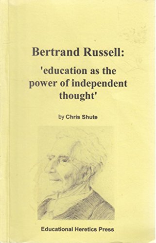 9781900219211: Bertrand Russell: Education as the Power of Independent Thought'