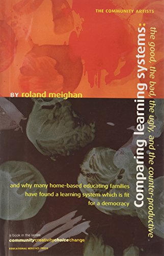 Stock image for Comparing Learning Systems : The Good, the Bad, the Ugly and the Counterproductive for sale by Better World Books: West