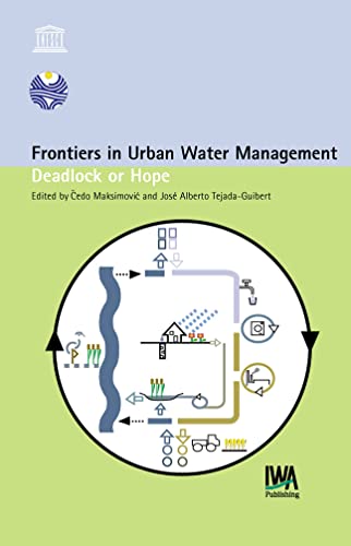 Stock image for Frontiers in Urban Water Management: Deadlock or Hope for sale by Phatpocket Limited