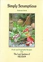 9781900270007: Simply Scrumptious: Fruit and Vegetable Recipes from the Lost Gardens of Heligan