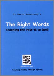 Beispielbild fr The Right Words: Teaching the Post-16 to Spell zum Verkauf von WorldofBooks