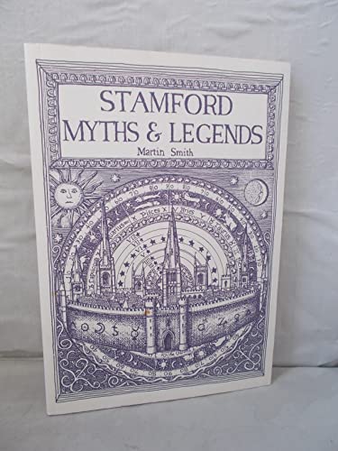 The Myths and Legends of Stamford in Lincolnshire (9781900289146) by Smith, Martin