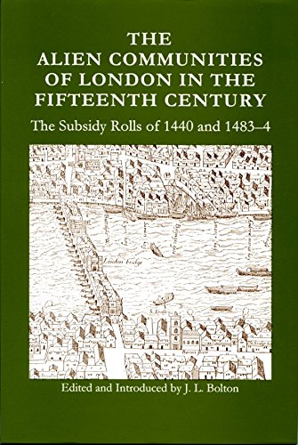 9781900289153: The Alien Communities of London in the Fifteenth Century: Subsidy Rolls of 1440 and 1483-4 (Richard III Society S.)