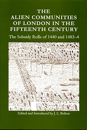 9781900289153: The alien communities of London in the fifteenth century: The subsidy rolls of 1440 & 1483-84 (Richard III Society)