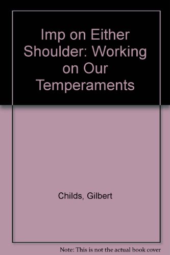 Stock image for Imp on Either Shoulder: Working on Our Temperaments for sale by Goldstone Books