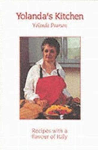 Stock image for Yolanda's Kitchen: Recipes with a Flavour of Italy for sale by WorldofBooks