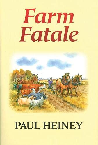 Imagen de archivo de Farm Fatale: Adventures in Agriculture a la venta por WorldofBooks