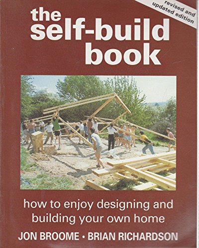 9781900322003: The Self-Build Book: How to Enjoy Designing and Building Your Own Home