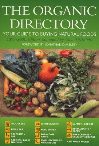 Stock image for The Organic Directory: Your Guide to Buying Natural Foods 1999-2000 Edition for sale by AwesomeBooks