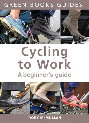 9781900322126: Cycling to Work: A Beginner's Guide (Green Books Guides)