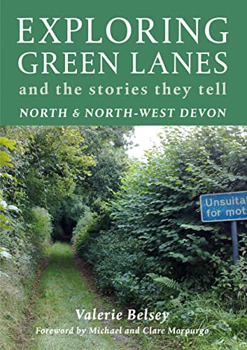 9781900322218: Exploring Green Lanes in North and North-West Devon: And the Stories They Tell