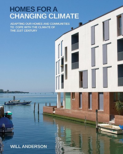 Beispielbild fr Homes for a Changing Climate: Adapting our homes and communities to cope with the climate of the 21st century zum Verkauf von WorldofBooks