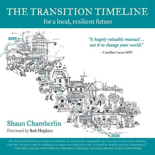 Beispielbild fr The Transition Timeline: For a Local, Resilient Future zum Verkauf von WorldofBooks