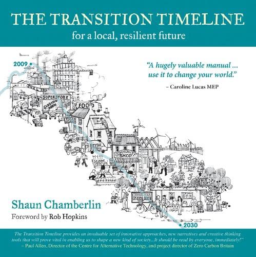 Stock image for The Transition Timeline for Local, Resilient Future for sale by J J Basset Books, bassettbooks, bookfarm.co.uk