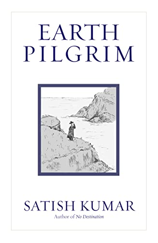 Beispielbild fr Earth Pilgrim: Conversations with Satish Kumar zum Verkauf von WorldofBooks