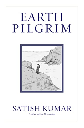 Imagen de archivo de Earth Pilgrim: Conversations with Satish Kumar a la venta por WorldofBooks