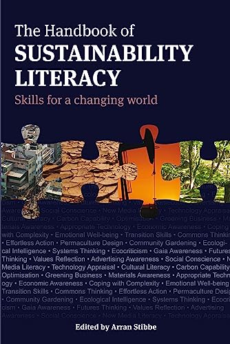 Imagen de archivo de The Handbook of Sustainability Literacy: Skills for a Changing World a la venta por Half Price Books Inc.