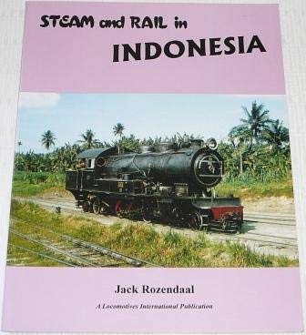 Stock image for Steam and Rail in Indonesia for sale by AwesomeBooks