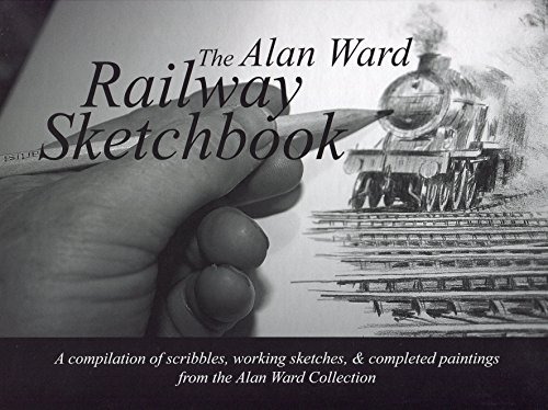 Beispielbild fr The Alan Ward Railway Sketchbook zum Verkauf von WorldofBooks
