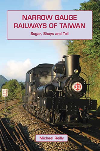 Beispielbild fr Narrow Gauge Railways of Taiwan zum Verkauf von WeBuyBooks