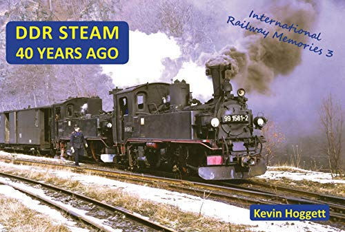 Stock image for DDR Steam 40 Years Ago: 3 (International Railway Memories) for sale by WorldofBooks