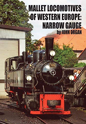 Stock image for Mallet Locomotives of Western Europe: Narrow Gauge for sale by GF Books, Inc.