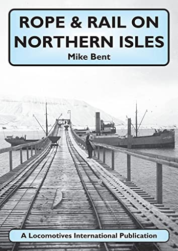 Imagen de archivo de Rope & Rail on Northern Isles a la venta por THE SAINT BOOKSTORE