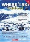 Imagen de archivo de Where to Ski and Snowboard a la venta por Wonder Book
