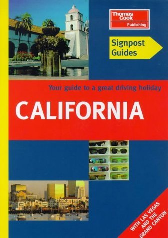 Stock image for California : The Best of California Including Los Angeles and San Francisco, Palm Springs and Hollywood, Disneyland and Universal Studios, the Grand Canyon, Death Valley and the Napa Valley for sale by Better World Books