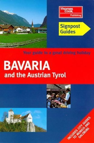 Beispielbild fr Bavaria and Austrian Tyrol (Signpost Guides) zum Verkauf von WorldofBooks