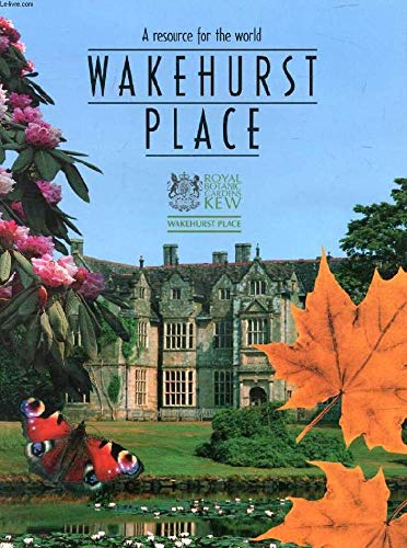 Stock image for Kew gardens: A resource for the world ; Wakehurst place : a resource for the world for sale by WorldofBooks